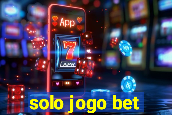 solo jogo bet